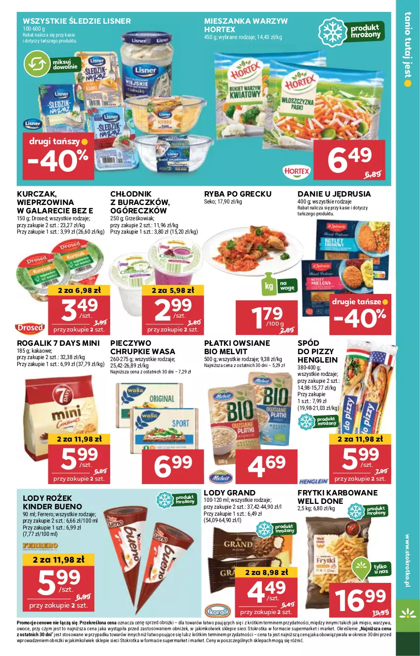 Gazetka promocyjna Stokrotka - Supermarket - ważna 08.05 do 14.05.2025 - strona 21 - produkty: 7 Days, Chrupki, Ferrero, Frytki, Gala, Gra, Hortex, Kakao, Kinder, Kinder Bueno, Kurczak, Lisner, Lody, Melvit, Mięso, Mieszanka warzyw, Owoce, Piec, Pieczywo, Płatki owsiane, Rogal, Ryba, Ryba po grecku, SEKO, Spód do pizzy, Warzywa, Wasa, Wieprzowina