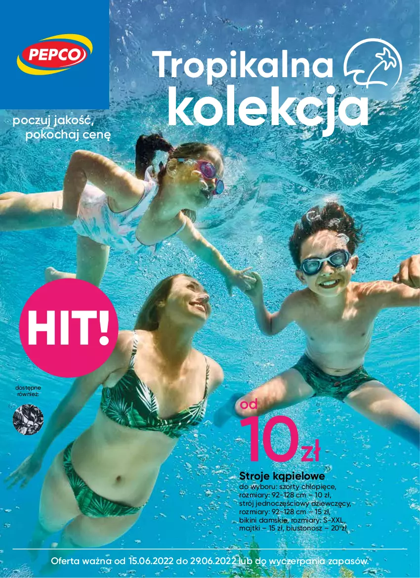 Gazetka promocyjna Pepco - Tropikalna kolekcja - ważna 15.06 do 29.06.2022 - strona 1 - produkty: Bikini, Biustonosz, Koc, Majtki, Szorty
