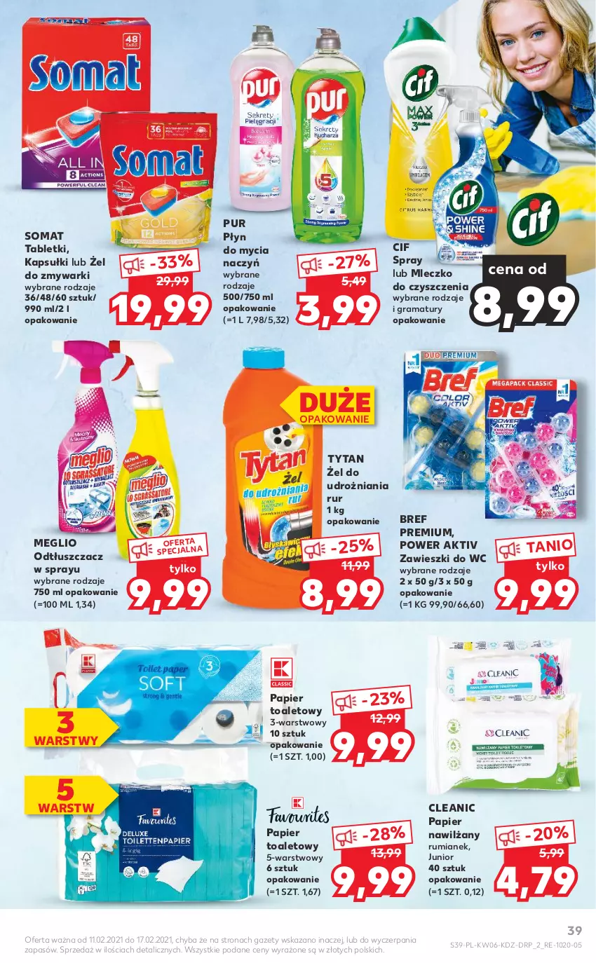 Gazetka promocyjna Kaufland - OFERTA TYGODNIA - ważna 11.02 do 17.02.2021 - strona 39 - produkty: Bref, Cif, Cleanic, Do mycia naczyń, Gra, Mleczko, Odtłuszczacz, Papier, Papier toaletowy, Płyn do mycia, Płyn do mycia naczyń, Pur, Rama, Rum, Somat, Tablet, Tytan, Zawieszki, Zmywarki