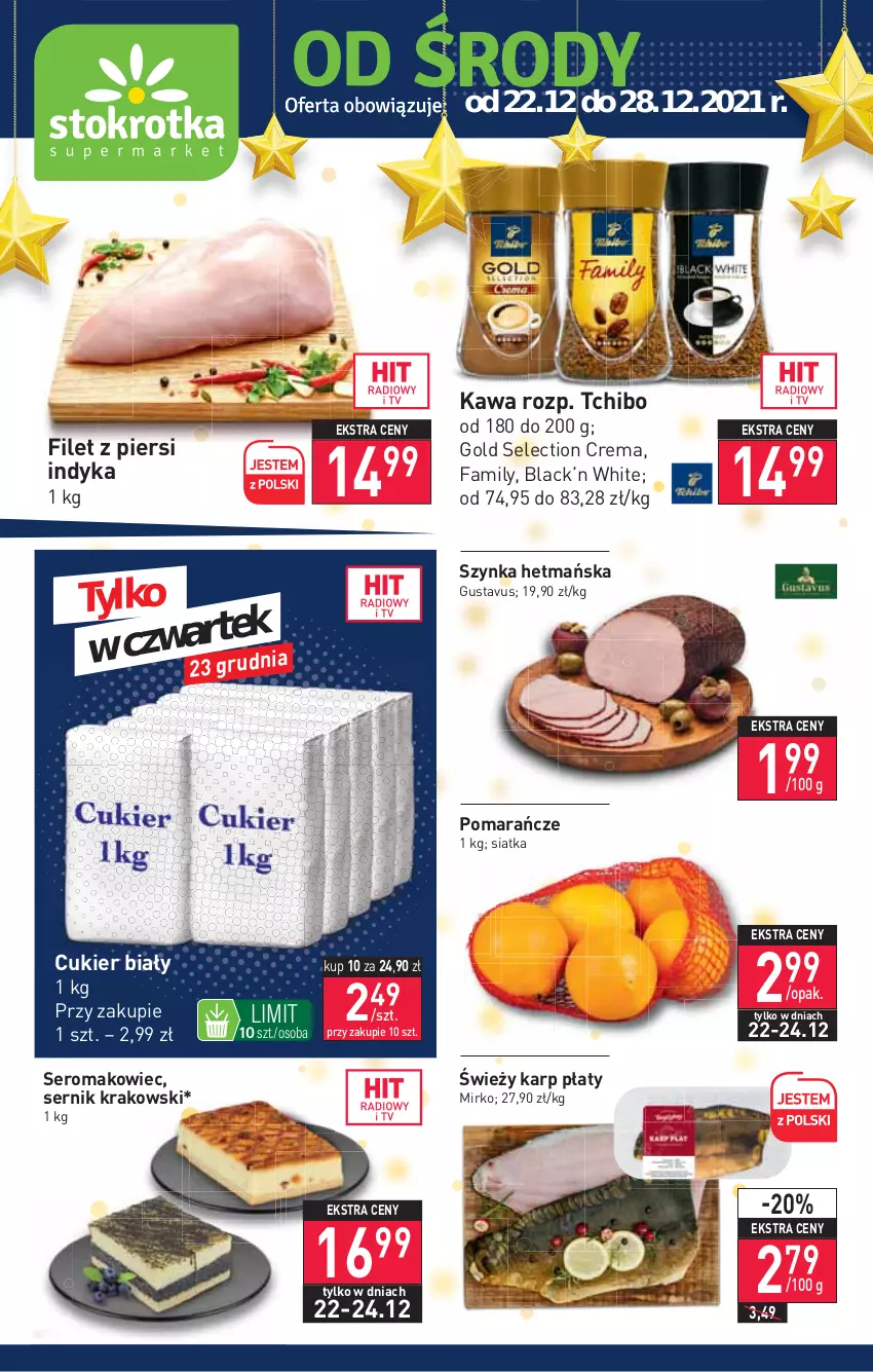 Gazetka promocyjna Stokrotka - Supermarket - ważna 22.12 do 28.12.2021 - strona 1 - produkty: Cukier, Fa, Filet z piersi indyka, Karp, Kawa, Lack, Makowiec, Pomarańcze, Ser, Siatka, Szynka, Tchibo