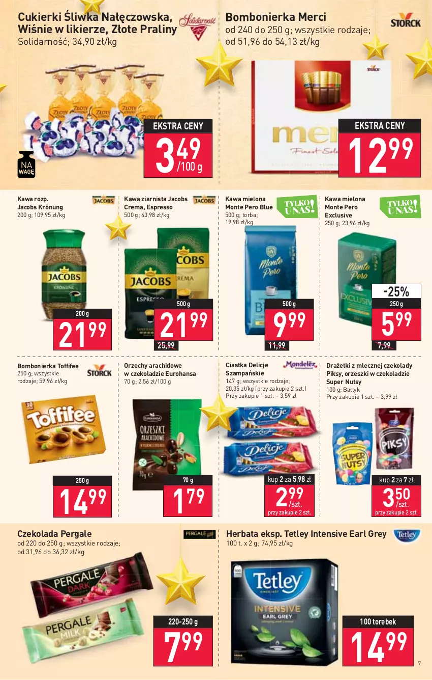 Gazetka promocyjna Stokrotka - Supermarket - ważna 22.12 do 28.12.2021 - strona 7 - produkty: Ciastka, Cukier, Cukierki, Czekolada, Delicje, Earl Grey, Herbata, Jacobs, Jacobs Krönung, Kawa, Kawa mielona, Kawa ziarnista, Likier, Merci, Monte, Orzeszki, Praliny, Tetley, Toffifee, Torba