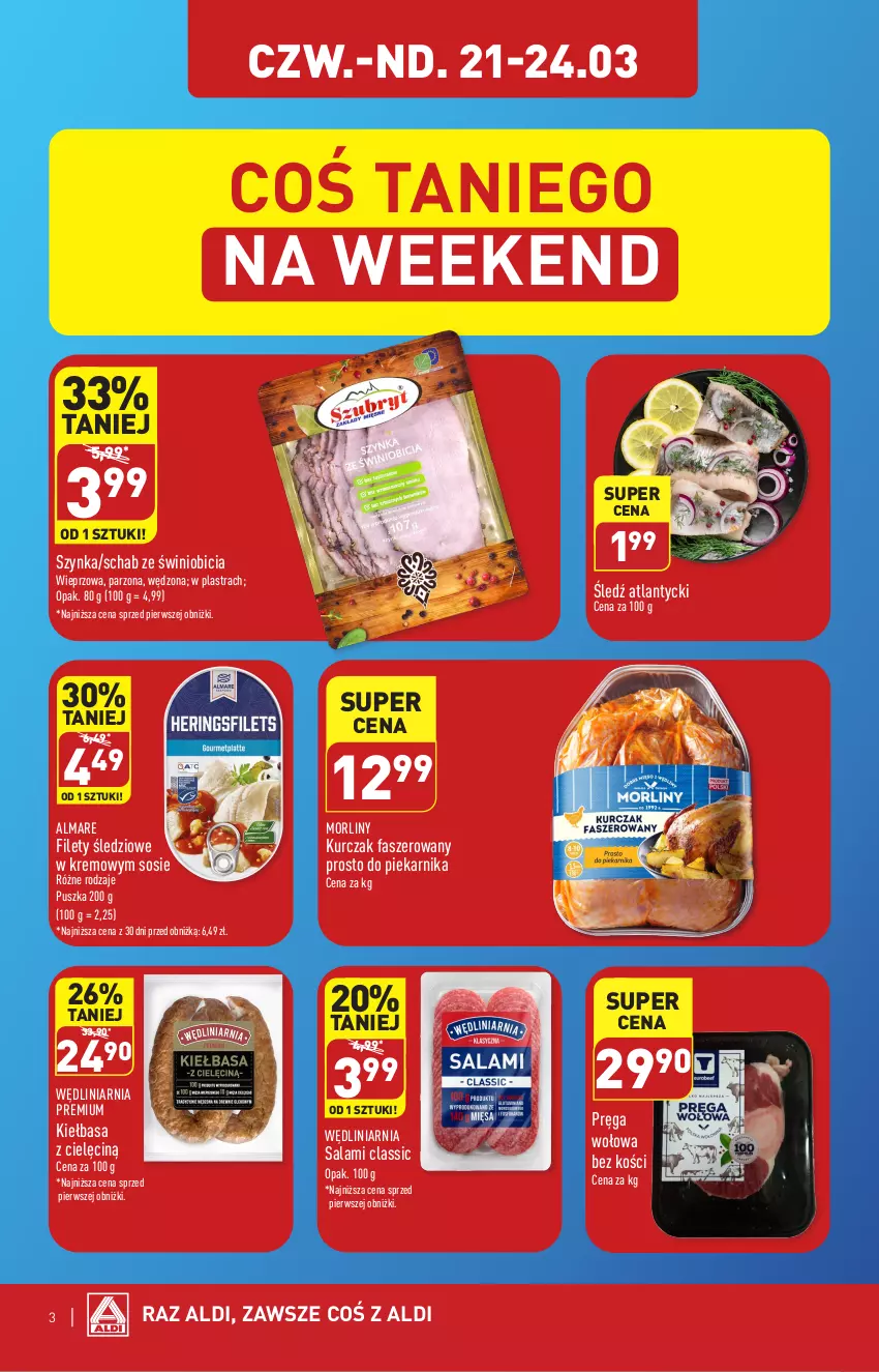 Gazetka promocyjna Aldi - Katalog weekendowy - ważna 21.03 do 24.03.2024 - strona 3 - produkty: BIC, Fa, Kiełbasa, Kurczak, Morliny, Piekarnik, Pręga wołowa, Salami, Sos, Szynka