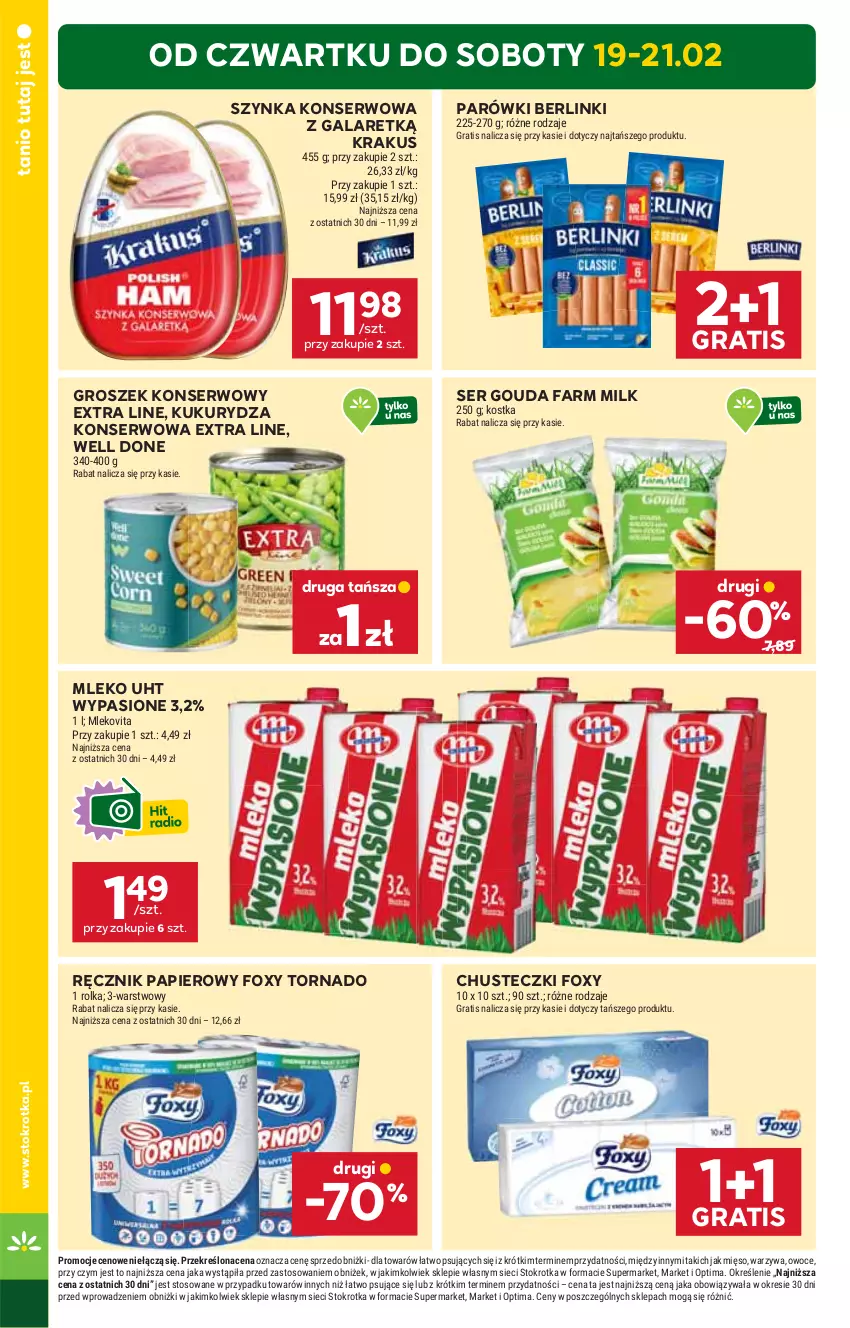 Gazetka promocyjna Stokrotka - Supermarket - ważna 19.02 do 25.02.2026 - strona 4 - produkty: Berlinki, Chusteczki, Fa, Farm Milk, Foxy, Gala, Gouda, Gra, Groszek, Krakus, Kukurydza, Kukurydza konserwowa, Mięso, Mleko, Mlekovita, Optima, Owoce, Papier, Parówki, Ręcznik, Ser, Szynka, Szynka konserwowa, Warzywa