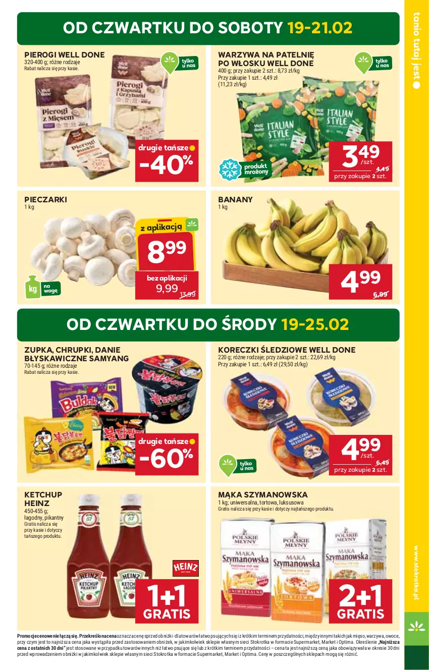 Gazetka promocyjna Stokrotka - Supermarket - ważna 19.02 do 25.02.2026 - strona 5 - produkty: Banany, Chrupki, Gra, Heinz, Ketchup, Koreczki śledziowe, Mąka, Mięso, Optima, Owoce, Piec, Pierogi, Warzywa
