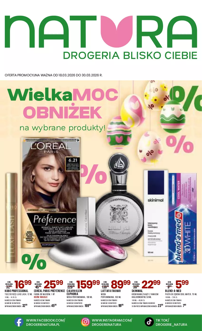 Gazetka promocyjna Drogerie Natura - Gazetka Drogerie Natura - ważna 18.03 do 30.03.2026 - strona 1 - produkty: Blend-a-Med, Calvin Klein, Fa, Farba do włosów, Gra, KOBO, Krem nawilżający, Pasta do zębów, Perfum, Tusz, Woda, Woda perfumowana