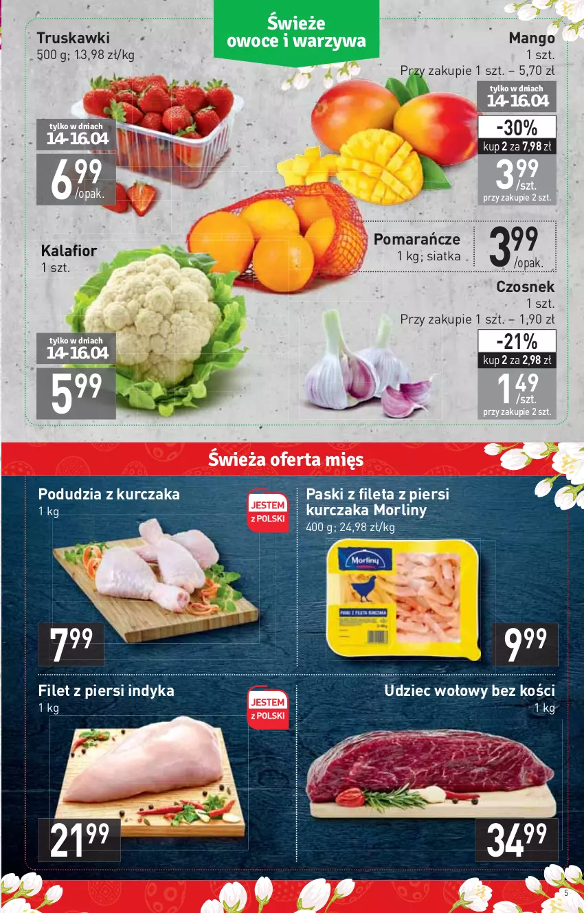 Gazetka promocyjna Stokrotka - Supermarket - ważna 14.04 do 20.04.2022 - strona 5 - produkty: Czosnek, Filet z piersi indyka, Kalafior, Kurczak, Mango, Morliny, Pomarańcze, Siatka, Truskawki, Udziec wołowy