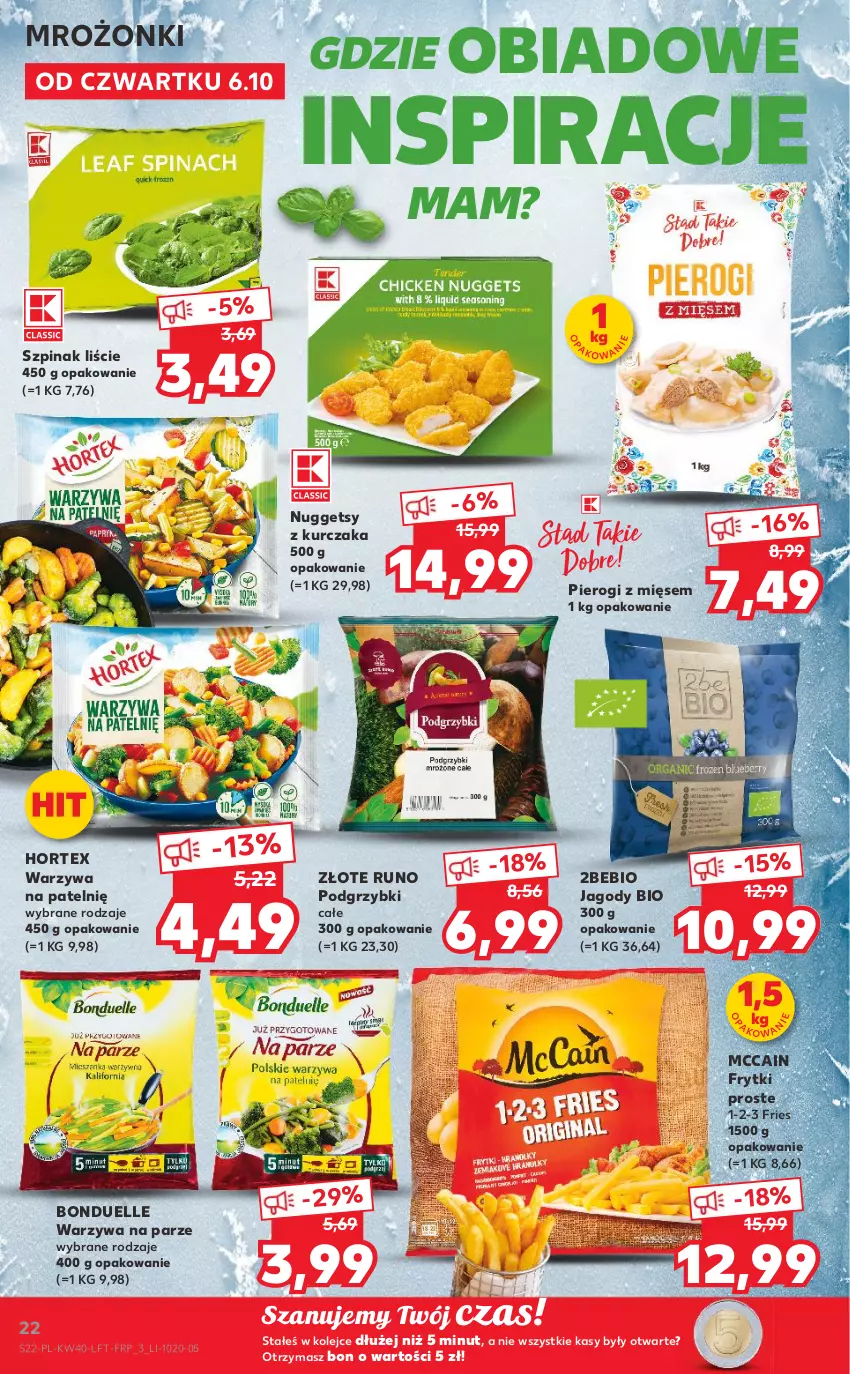 Gazetka promocyjna Kaufland - OFERTA TYGODNIA - ważna 06.10 do 12.10.2022 - strona 22 - produkty: Bonduelle, Frytki, Hortex, Jagody, Kurczak, McCain, Olej, Pierogi, Podgrzybki, Szpinak, Warzywa