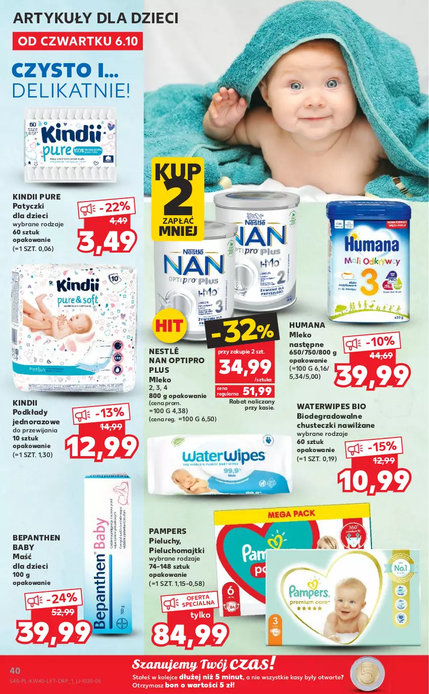 Gazetka promocyjna Kaufland - OFERTA TYGODNIA - ważna 06.10 do 12.10.2022 - strona 40 - produkty: Bepanthen, Chusteczki, Dzieci, Gra, Humana, Kindii, Majtki, Mleko, NAN Optipro, Nestlé, O nas, Olej, Pampers, Pieluchomajtki, Pieluchy, Podkład, Pur