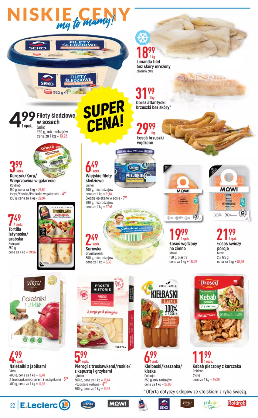 Gazetka promocyjna E Leclerc - ważna 21.06 do 02.07.2022 - strona 22 - produkty: Dorsz, Gala, Glazura, Jabłka, Kaczka, Kapustą, Kasza, Kaszanka, Kebab, Kurczak, Lazur, Lisner, Naleśniki, Perliczka, Piec, Pierogi, Por, SEKO, Ser, Sos, Surówka, Virtu, Wieprzowina