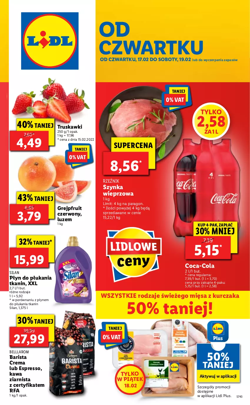 Gazetka promocyjna Lidl - GAZETKA - ważna 17.02 do 19.02.2022 - strona 1 - produkty: Bell, Coca-Cola, Fa, Kawa, Kawa ziarnista, Kurczak, Płyn do płukania, Por, Silan, Szynka, Szynka wieprzowa, Truskawki