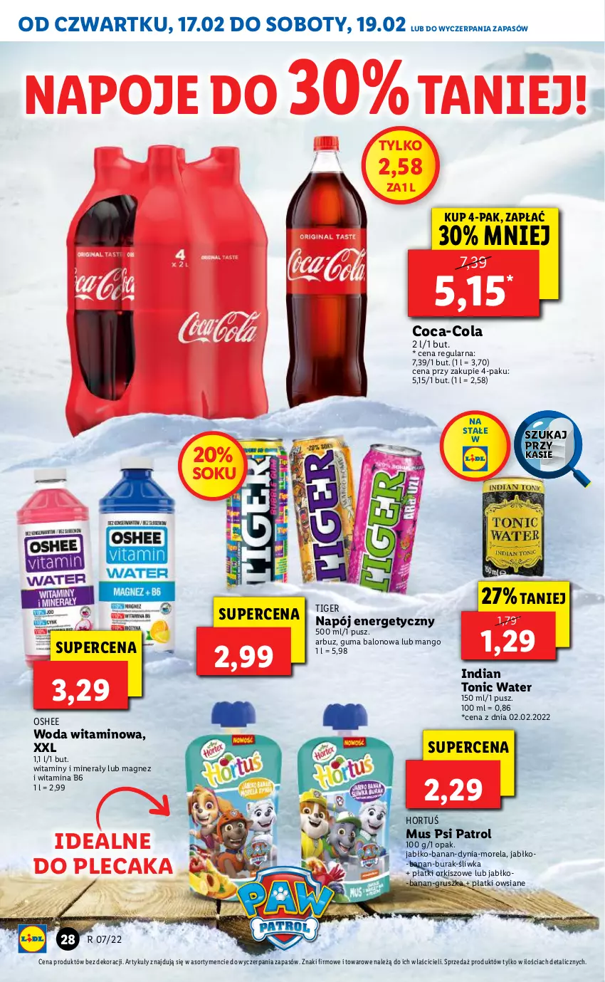 Gazetka promocyjna Lidl - GAZETKA - ważna 17.02 do 19.02.2022 - strona 28 - produkty: Arbuz, Coca-Cola, Magnez, Mango, Morela, Mus, Napój, Napój energetyczny, Napoje, Oshee, Płatki orkiszowe, Płatki owsiane, Plecak, Psi Patrol, Sok, Tiger, Woda