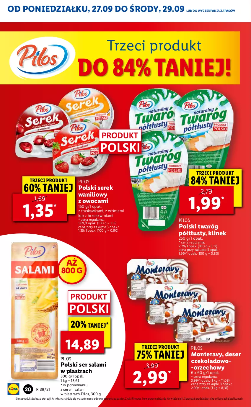 Gazetka promocyjna Lidl - GAZETKA - ważna 27.09 do 29.09.2021 - strona 20 - produkty: Deser, Monte, Pilos, Por, Salami, Ser, Ser salami, Serek, Tera, Twaróg, Twaróg półtłusty