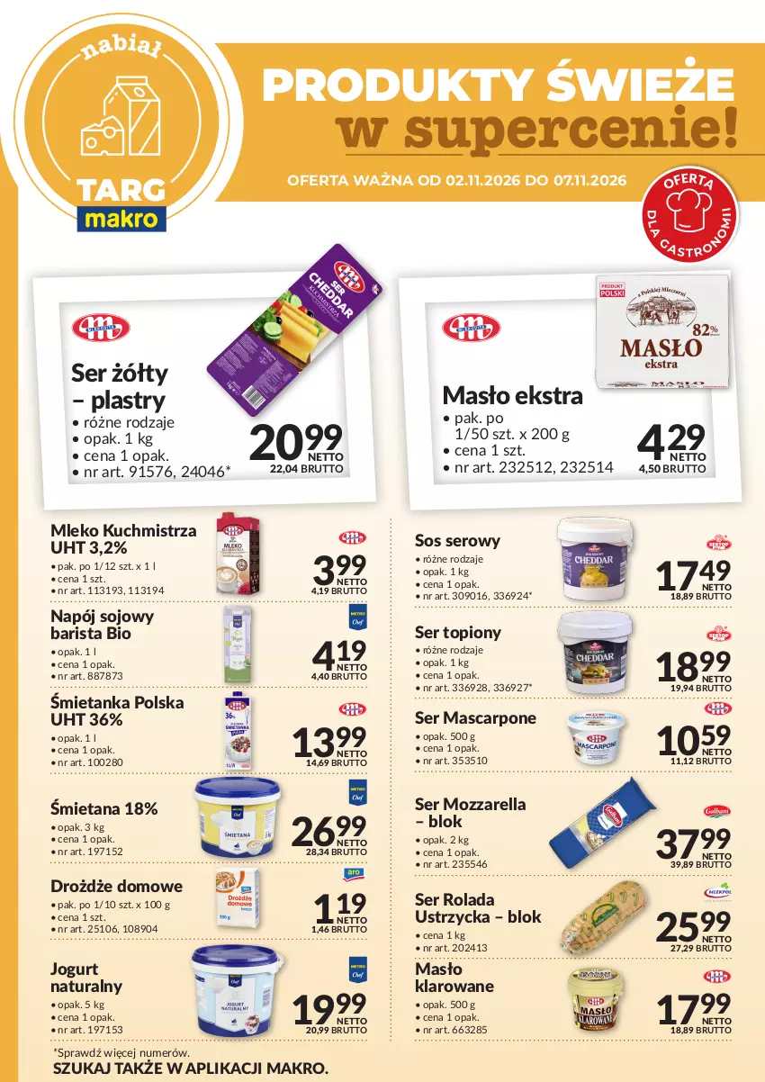 Gazetka promocyjna Makro - Targ MAKRO - oferta świeża w super cenach! - ważna 02.11 do 07.11.2026 - strona 3 - produkty: Drożdże, Jogurt, Jogurt naturalny, Mascarpone, Masło, Masło klarowane, Mleko, Mozzarella, Napój, Rolada, Rolada Ustrzycka, Ser, Ser topiony, Sos, Top