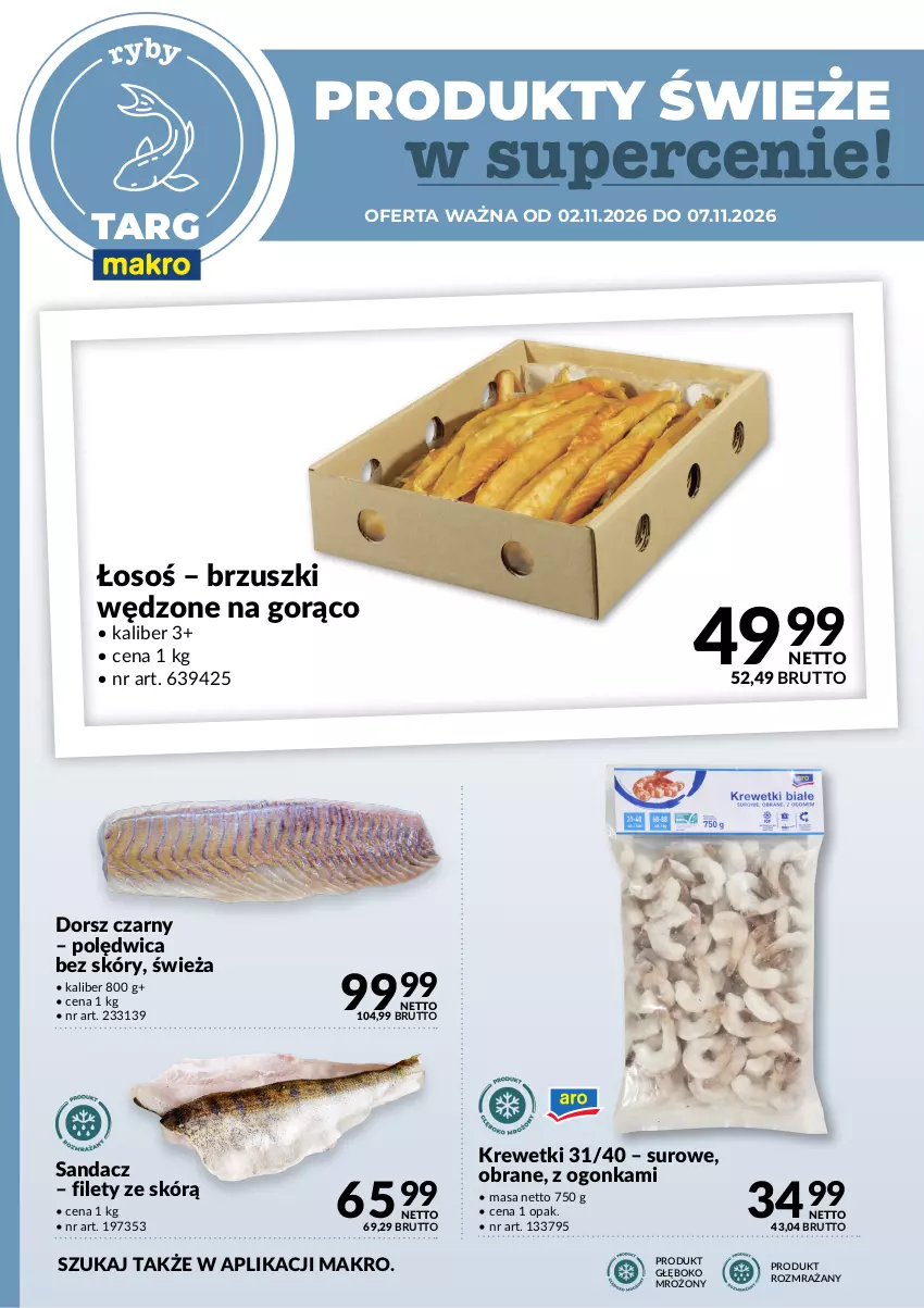 Gazetka promocyjna Makro - Targ MAKRO - oferta świeża w super cenach! - ważna 02.11 do 07.11.2026 - strona 4 - produkty: Dorsz, Krewetki, Polędwica, Sandacz