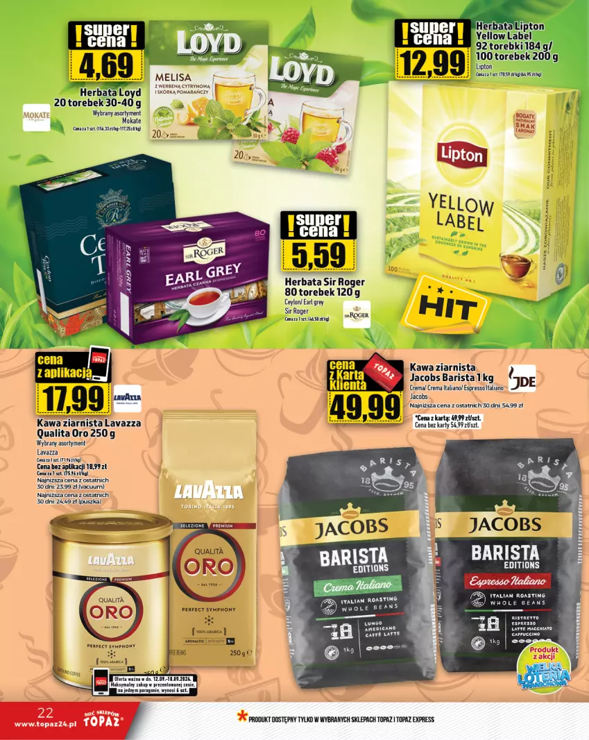 Gazetka promocyjna Topaz - Gazetka - ważna 12.09 do 18.09.2024 - strona 22 - produkty: Chia, Earl Grey, Herbata, Jacobs, K2, Kawa, Kawa ziarnista, Lavazza, Lipton, Loyd, Olej, Tera, Top