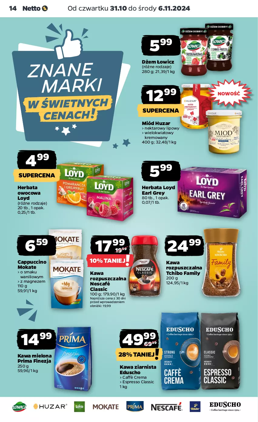 Gazetka promocyjna Netto - Od Czwartku - ważna 31.10 do 06.11.2024 - strona 14 - produkty: Cappuccino, Dżem, Earl Grey, Fa, Herbata, Herbata owocowa, Kawa, Kawa mielona, Kawa rozpuszczalna, Kawa ziarnista, Loyd, Magnez, Miód, Nektar, Nescafé, Prima, Tchibo, Tchibo Family