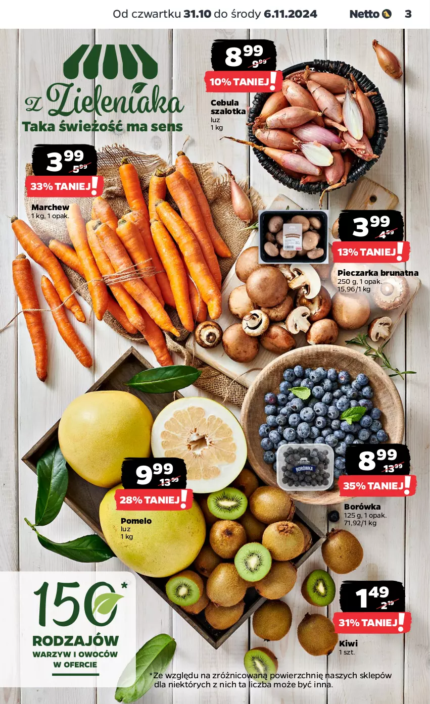 Gazetka promocyjna Netto - Od Czwartku - ważna 31.10 do 06.11.2024 - strona 3 - produkty: Borówka, Cebula, Cebula szalotka, Kiwi, Piec, Pieczarka, Pomelo, Szal