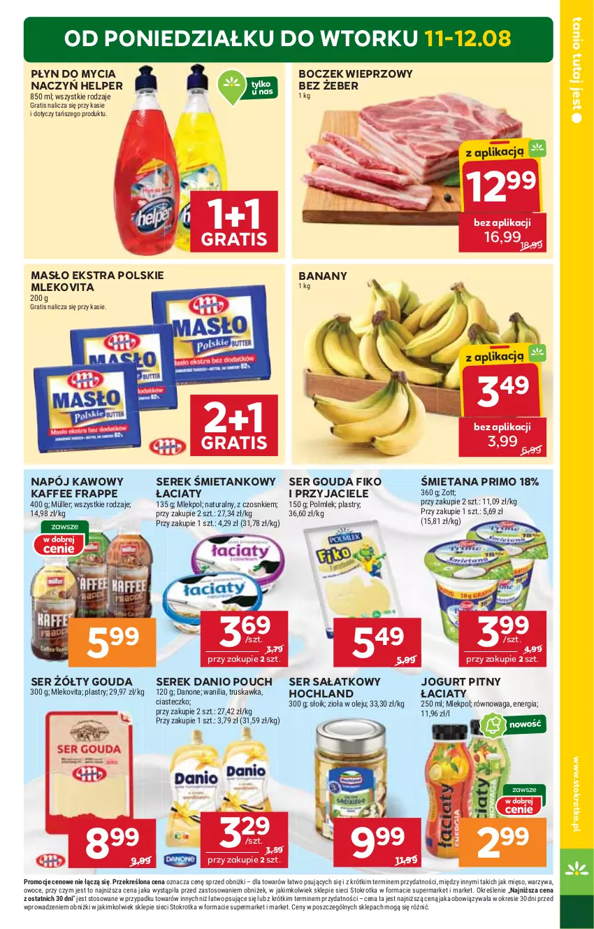 Gazetka promocyjna Stokrotka - Supermarket - ważna 07.08 do 12.08.2025 - strona 5 - produkty: Banany, Boczek, Boczek wieprzowy, Danio, Danone, Do mycia naczyń, Gouda, Gra, Hochland, Jogurt, Jogurt pitny, Masło, Mięso, Mleko, Mlekovita, Müller, Napój, Olej, Owoce, Płyn do mycia, Płyn do mycia naczyń, POLMLEK, Sałat, Ser, Serek, Waga, Warzywa, Zott