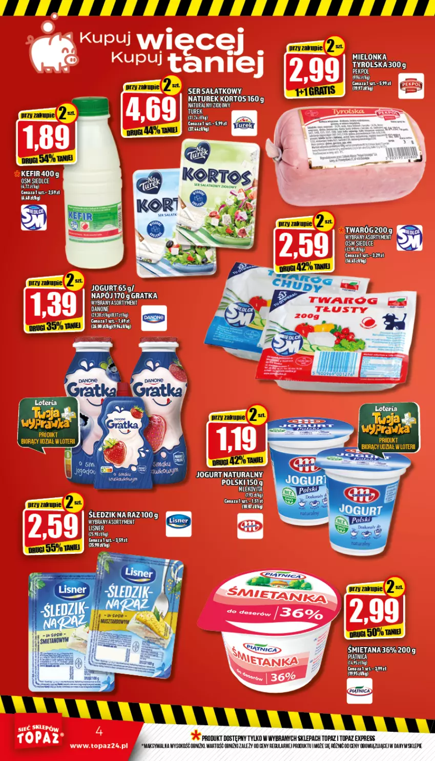 Gazetka promocyjna Topaz - Gazetka - ważna 18.08 do 24.08.2022 - strona 4 - produkty: Gra, Jogurt, Jogurt naturalny, Kefir, Napój, Piątnica, Sałat, Sok, Top, Twaróg