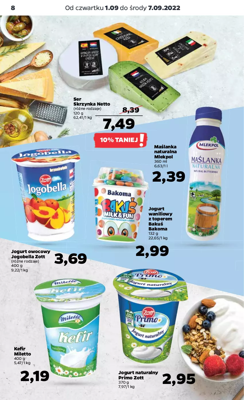 Gazetka promocyjna Netto - Artykuły spożywcze - ważna 01.09 do 07.09.2022 - strona 8 - produkty: Bakoma, Bell, Bella, Jogobella, Jogurt, Jogurt naturalny, Jogurt owocowy, Kefir, Maślanka, Ser, Top, Zott