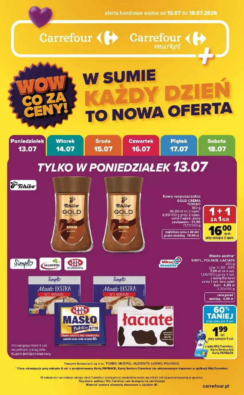 Gazetka promocyjna Carrefour - Gazetka WOW co za ceny! - ważna 13.07 do 18.07.2026 - strona 1 - produkty: Kawa, Kawa rozpuszczalna, Masło, Mus