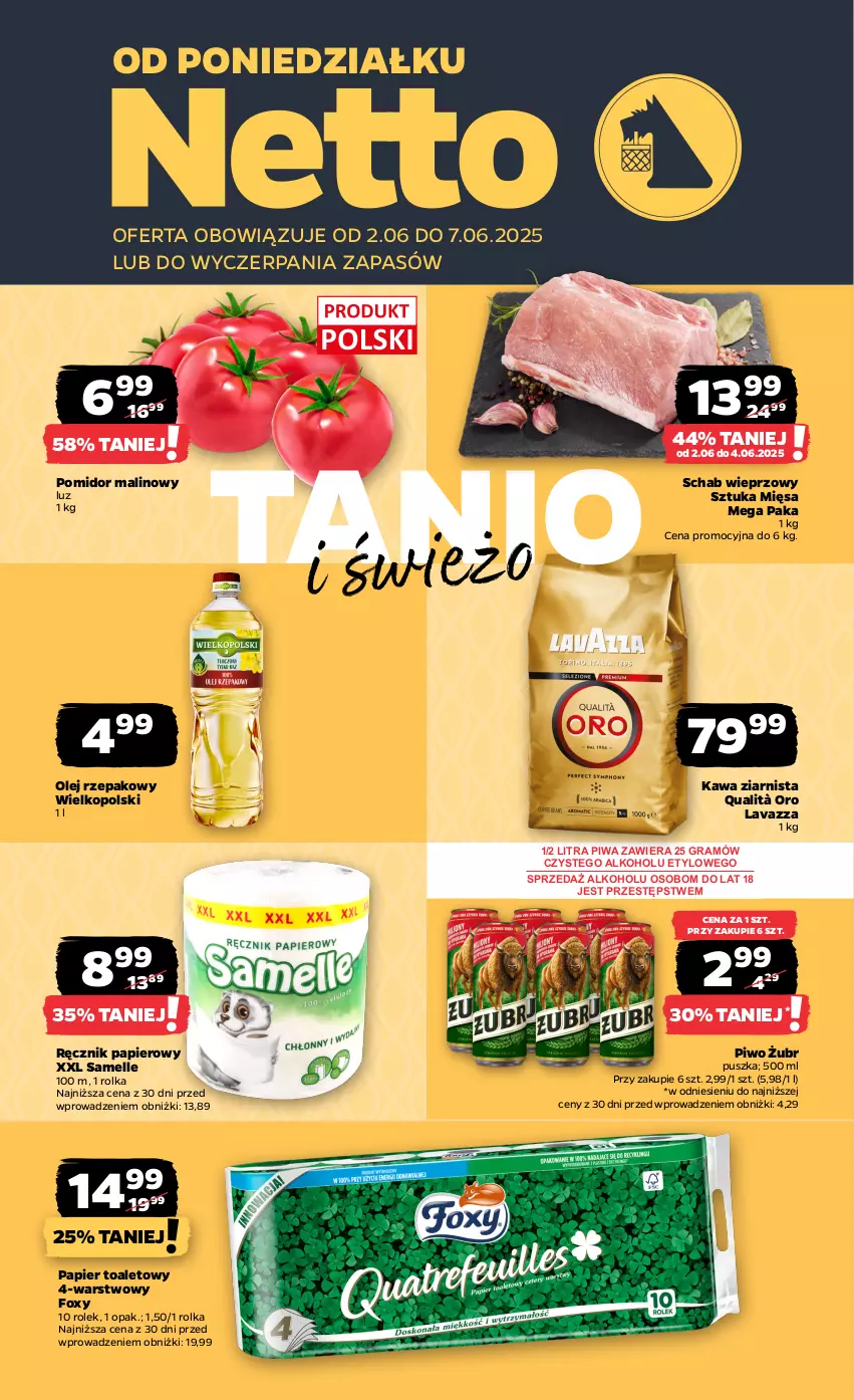 Gazetka promocyjna Netto - Od Poniedziałku - ważna 02.06 do 07.06.2025 - strona 1 - produkty: Foxy, Gra, Kawa, Kawa ziarnista, Lavazza, Olej, Olej rzepakowy, Papier, Papier toaletowy, Piwa, Piwo, Pomidor malinowy, Ręcznik, Schab wieprzowy