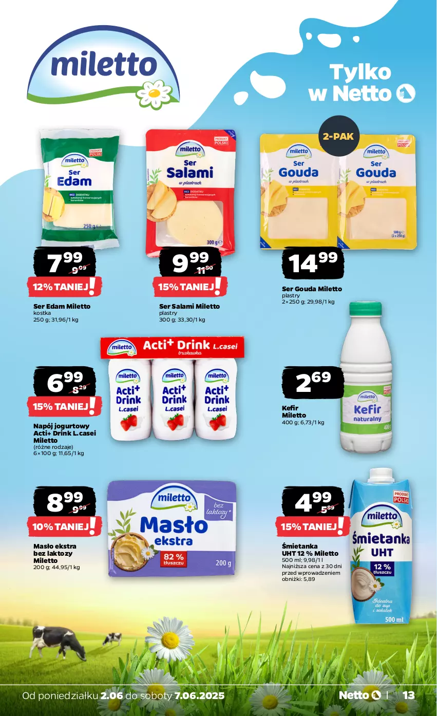 Gazetka promocyjna Netto - Od Poniedziałku - ważna 02.06 do 07.06.2025 - strona 13 - produkty: Edam, Gouda, Jogurt, Kefir, Masło, Napój, Napój jogurtowy, Salami, Ser, Ser salami