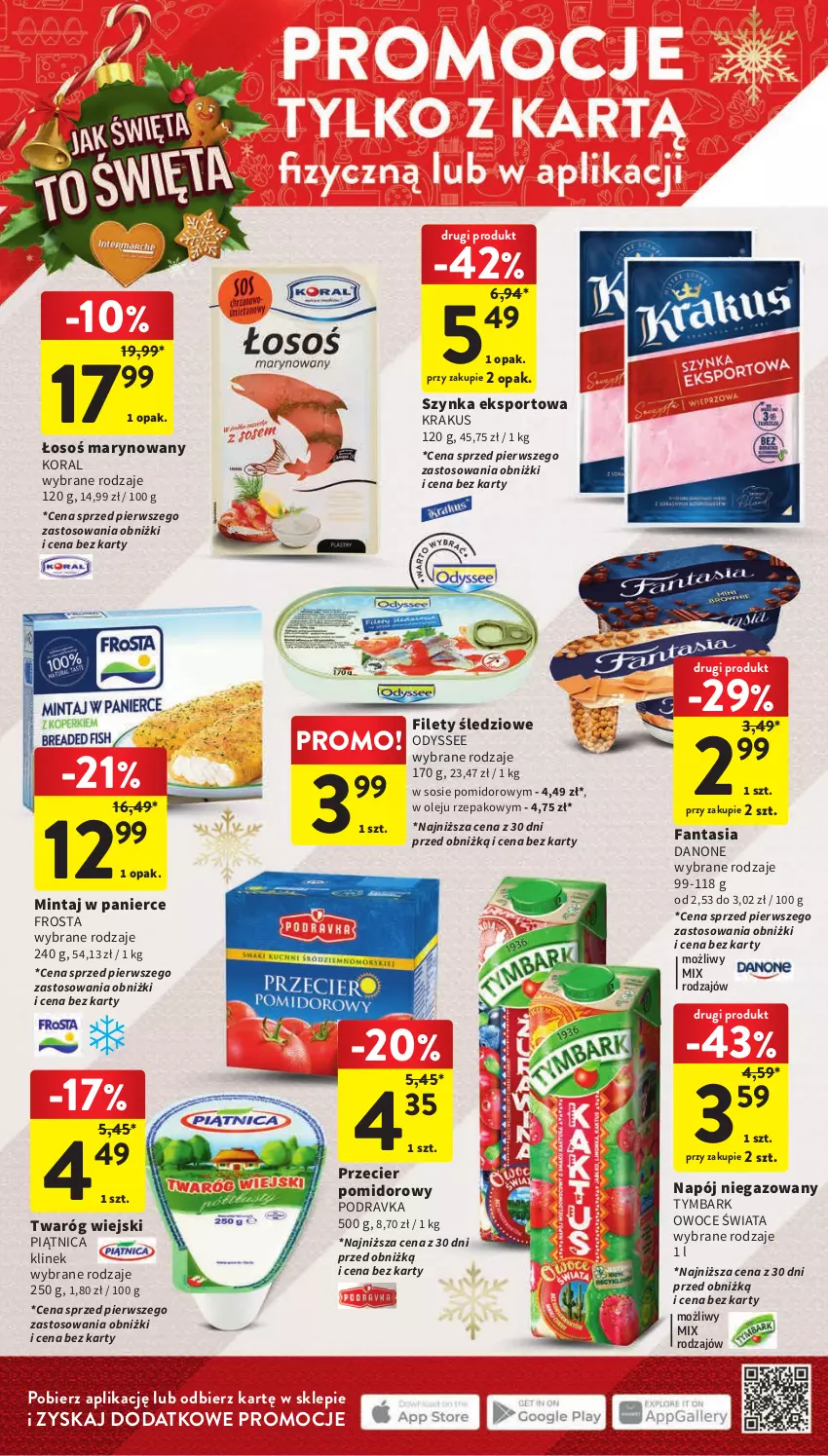 Gazetka promocyjna Intermarche - Gazetka Intermarche - ważna 07.12 do 13.12.2023 - strona 12 - produkty: Danone, Fa, Fanta, Frosta, Krakus, Mintaj, Napój, Napój niegazowany, Olej, Owoce, Piątnica, Podravka, Por, Sos, Sport, Szynka, Twaróg, Tymbark