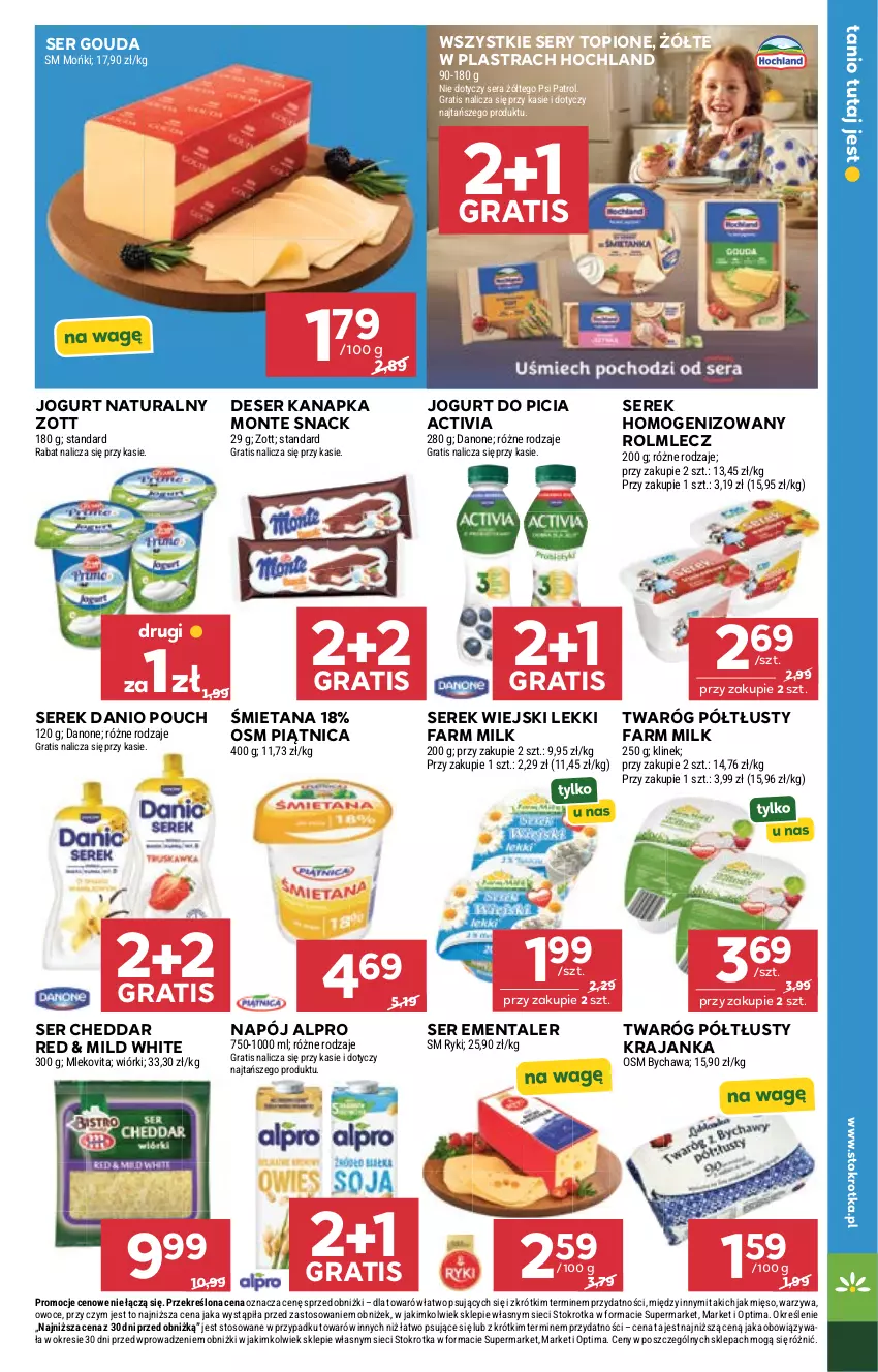 Gazetka promocyjna Stokrotka - Supermarket - ważna 08.10 do 14.10.2026 - strona 35 - produkty: Activia, Alpro, Cheddar, Danio, Danone, Deser, Ementaler, Fa, Farm Milk, Gouda, Gra, Hochland, Jogurt, Jogurt naturalny, Mięso, Mleko, Mlekovita, Monte, Napój, Optima, Owoce, Piątnica, Psi Patrol, Rolmlecz, Ser, Serek, Serek homogenizowany, Serek wiejski, Top, Twaróg, Twaróg półtłusty, Warzywa, Zott