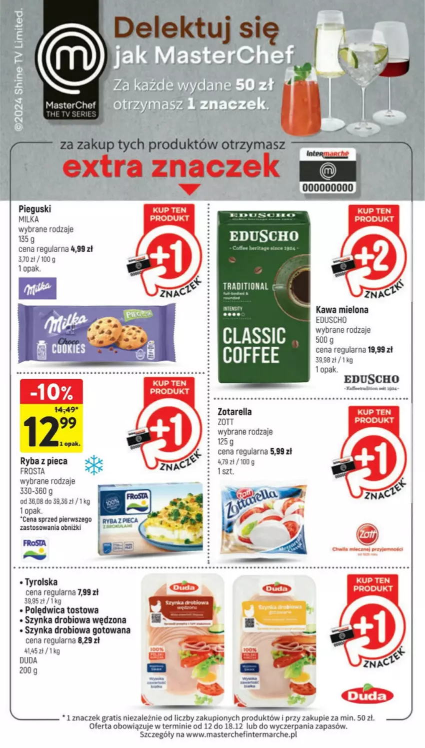 Gazetka promocyjna Intermarche - ważna 12.12 do 18.12.2024 - strona 40 - produkty: Duda, Frosta, Gra, Kawa, Kawa mielona, Milka, Piec, Polędwica, Ryba, Szynka