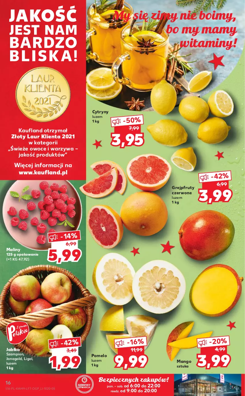 Gazetka promocyjna Kaufland - OFERTA TYGODNIA - ważna 09.12 do 15.12.2021 - strona 16 - produkty: Cytryny, Grejpfrut, Jabłka, Jonagold, Laur, Ligol, Maliny, Mango, Owoce, Piec, Pomelo, Szampion, Warzywa