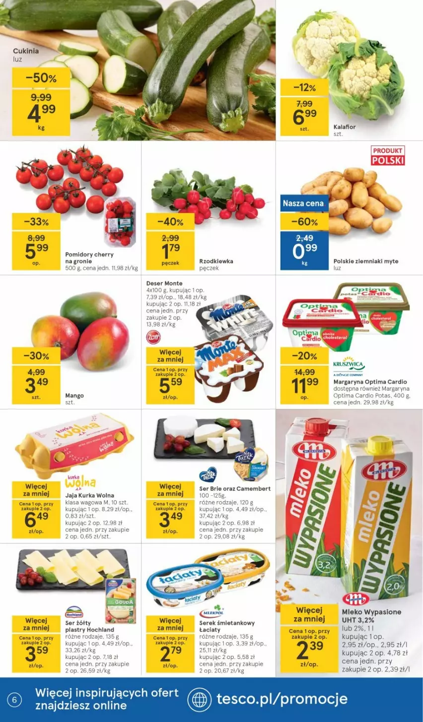 Gazetka promocyjna Tesco - Tesco gazetka - przyszły tydzień - ważna 11.03 do 17.03.2021 - strona 6 - produkty: Deser, Jaja, Mango, Margaryna, Mleko, Monte, Optima, Optima Cardio, Pomidory, Rzodkiewka, Ser, Top, Ziemniaki