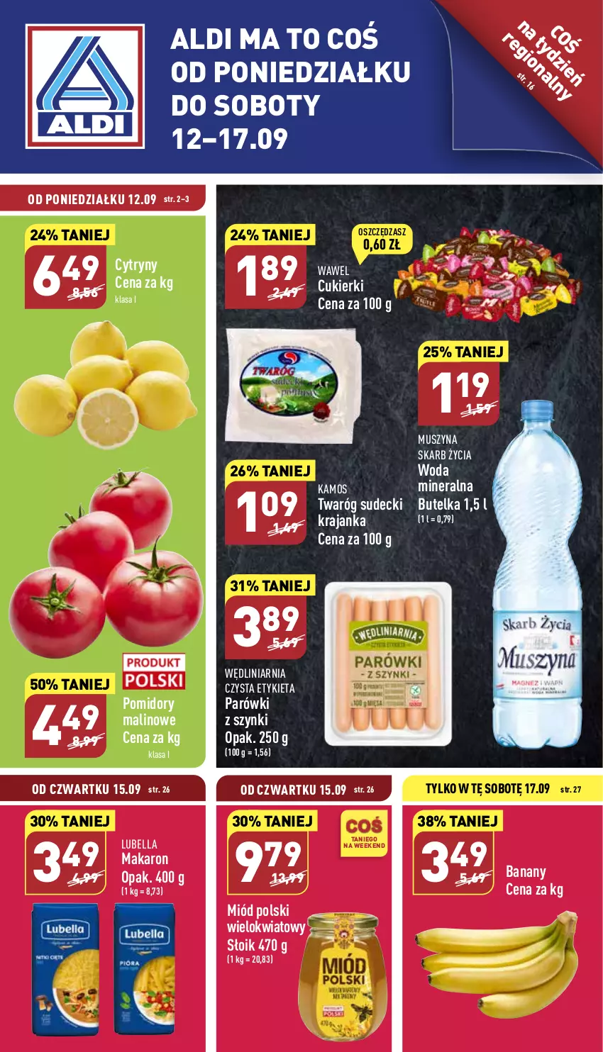 Gazetka promocyjna Aldi - Katalog spożywczy - ważna 12.09 do 17.09.2022 - strona 1 - produkty: Banany, Bell, Bella, Cukier, Cukierki, Cytryny, KaMos, Lubella, Makaron, Miód, Mus, Parówki, Parówki z szynki, Pomidory, Szyna, Twaróg, Wawel, Woda, Woda mineralna