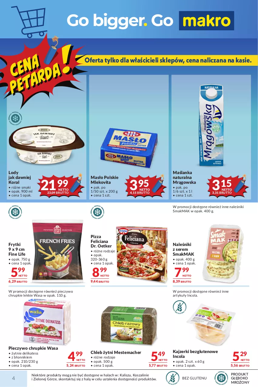 Gazetka promocyjna Makro - Mega oferty dla Twojego Sklepu - ważna 18.08 do 31.08.2026 - strona 4 - produkty: Chleb, Chrupki, Dr. Oetker, Feliciana, Frytki, Kosz, Lody, Maślanka, Masło, Mleko, Mlekovita, Naleśniki, Piec, Pieczywo, Pieczywo chrupkie, Pizza, Ser, Szal, Wasa