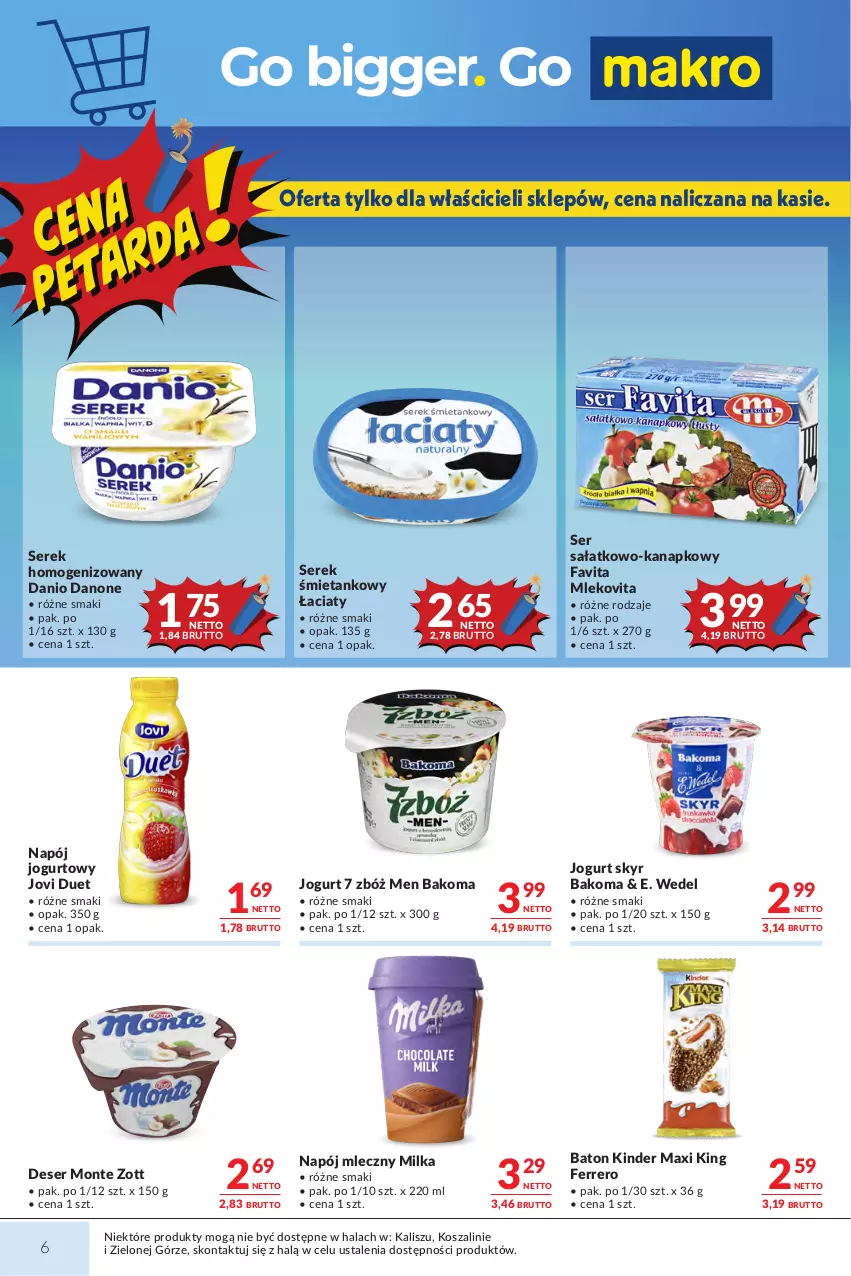 Gazetka promocyjna Makro - Mega oferty dla Twojego Sklepu - ważna 18.08 do 31.08.2026 - strona 6 - produkty: Bakoma, Baton, Danio, Danone, Deser, E. Wedel, Fa, Favita, Ferrero, Jogurt, Kinder, Kosz, Milka, Mleko, Mlekovita, Monte, Napój, Napój jogurtowy, Napój mleczny, Sałat, Ser, Ser sałatkowo-kanapkowy, Serek, Serek homogenizowany, Szal, Zott