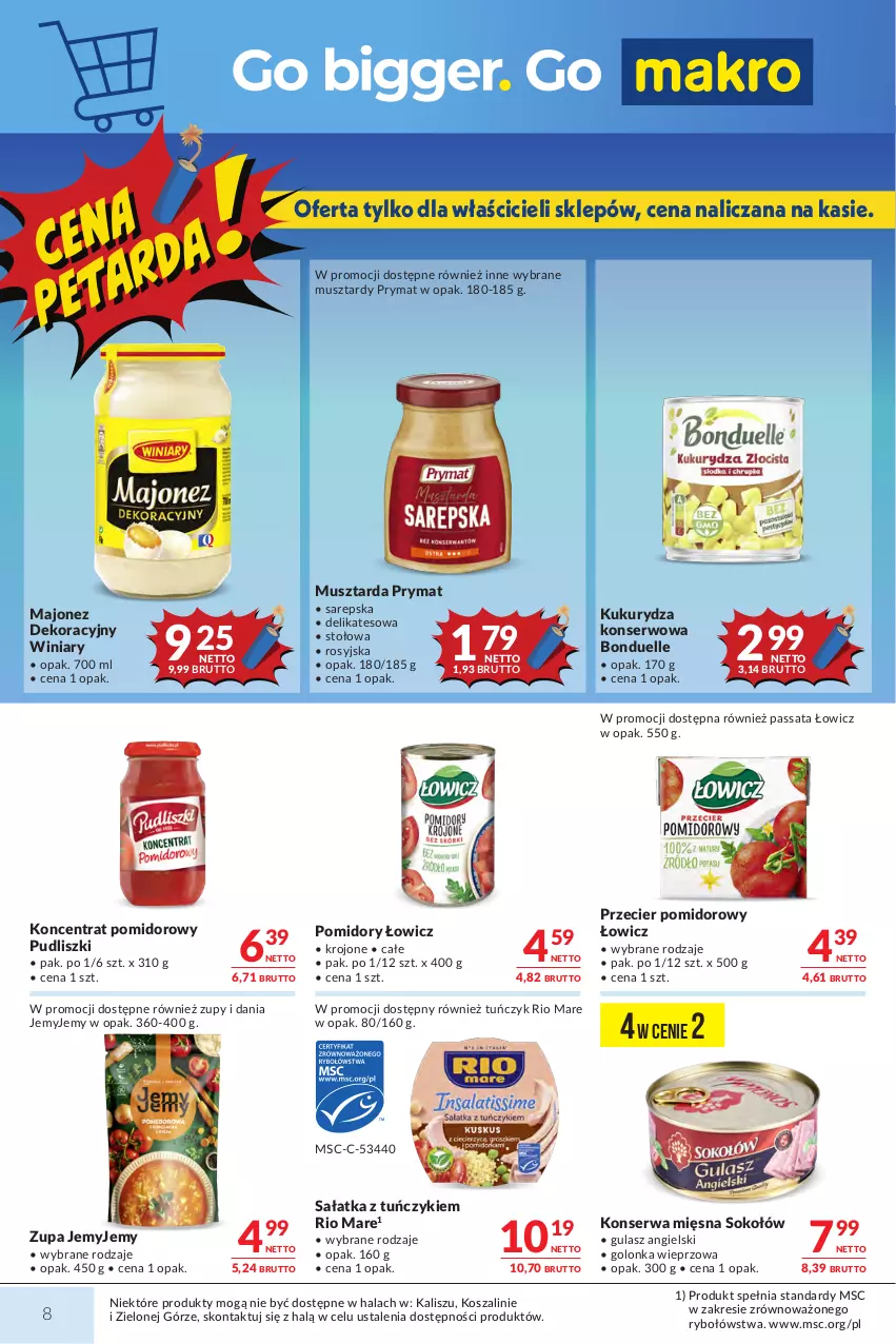 Gazetka promocyjna Makro - Mega oferty dla Twojego Sklepu - ważna 18.08 do 31.08.2026 - strona 8 - produkty: Bonduelle, Golonka wieprzowa, Koncentrat pomidorowy, Kosz, Kukurydza, Kukurydza konserwowa, Majonez, Mus, Musztarda, Pomidory, Prymat, Pudliszki, Rio Mare, Sałat, Sałatka, Ser, Sok, Sokołów, Szal, Tuńczyk, Winiary, Zupa
