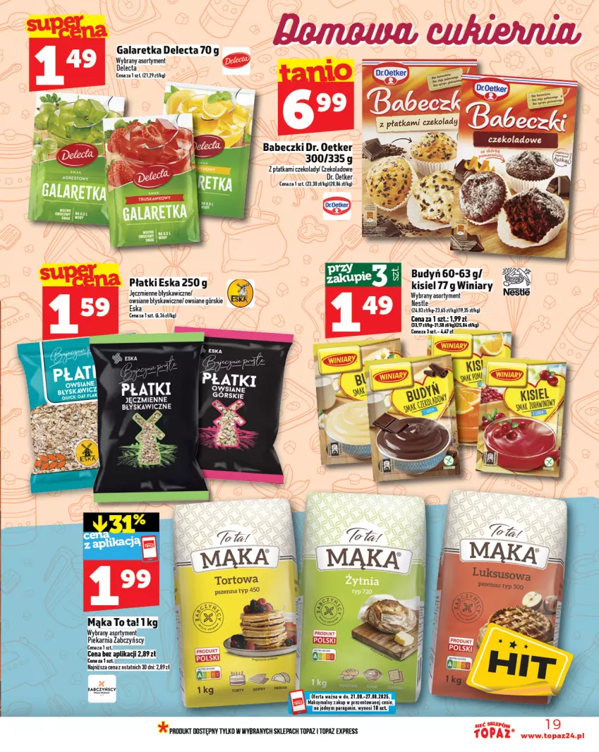 Gazetka promocyjna Topaz - Gazetka - ważna 21.08 do 27.08.2025 - strona 19 - produkty: Babeczki, Budyń, Delecta, Dr. Oetker, Gala, Galaretka, Gofry, Kisiel, Mąka, Top