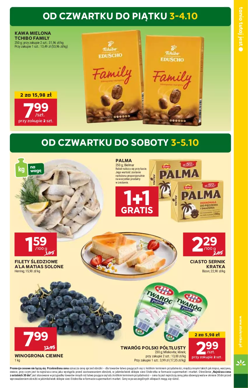 Gazetka promocyjna Stokrotka - Market - ważna 03.10 do 09.10.2024 - strona 3 - produkty: Ciasto sernik, Fa, Gra, HP, Kawa, Kawa mielona, Mleko, Mlekovita, Palma, Ser, Tchibo, Tchibo Family, Twaróg, Wino, Winogrona