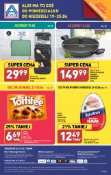 Gazetka promocyjna Aldi - COŚ do domu i nie tylko - Gazetka - ważna od 24.06 do 24.06.2023 - strona 11 - produkty: Piec, Krakus, Ser, Por, O nas, Szynka konserwowa, Szynka, Toffifee, Haczyk, Biuro, Patelnia, Kosmetyczka, Fa