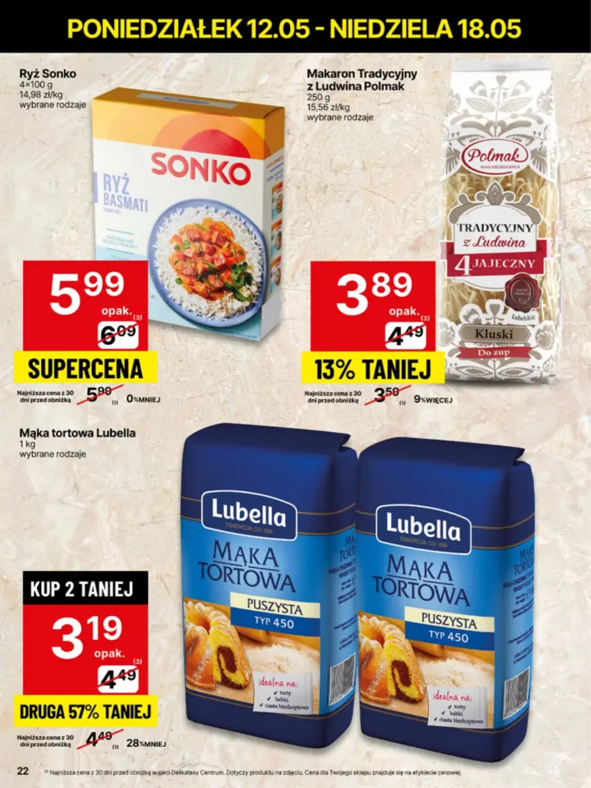 Gazetka promocyjna Delikatesy Centrum - Franczyza DC20 Poniedziałek - ważna 12.05 do 18.05.2025 - strona 22 - produkty: Bell, Bella, Lubella, Mąka, Mąka tortowa, Makaron, Olma, Rum, Ryż, Sonko