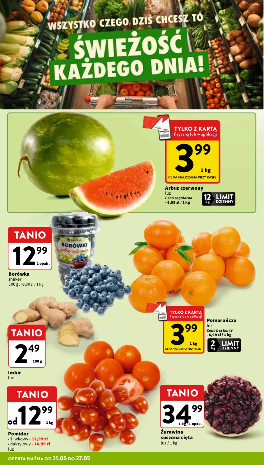 Gazetka promocyjna Intermarche - Gazetka promocyjna - ważna 21.05 do 27.05.2026 - strona 12 - produkty: Arbuz, Borówka, Imbir
