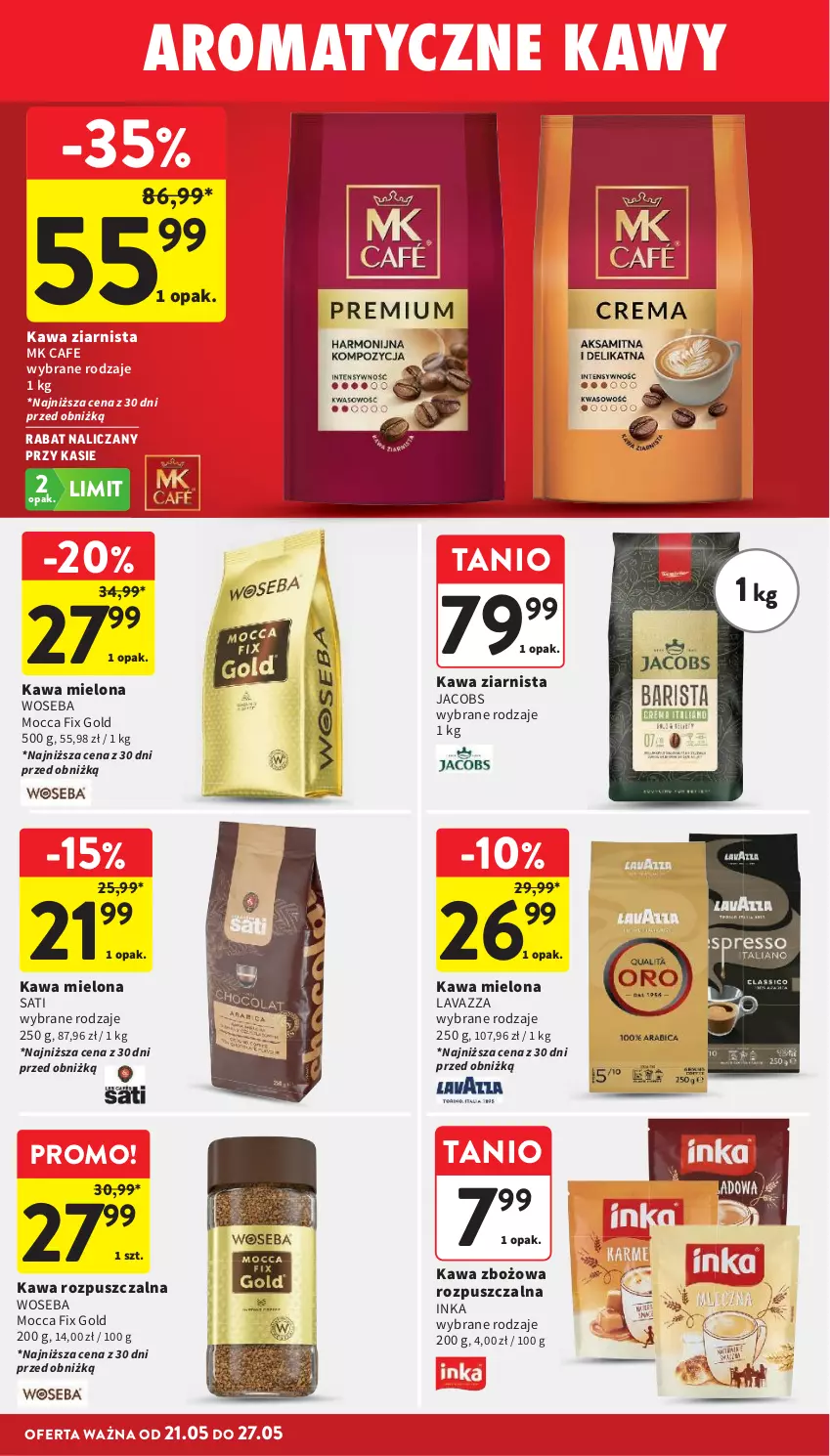 Gazetka promocyjna Intermarche - Gazetka promocyjna - ważna 21.05 do 27.05.2026 - strona 26 - produkty: Inka, Jacobs, Kawa, Kawa mielona, Kawa rozpuszczalna, Kawa zbożowa, Kawa ziarnista, Lavazza, Mocca Fix Gold, Sati, Woseba