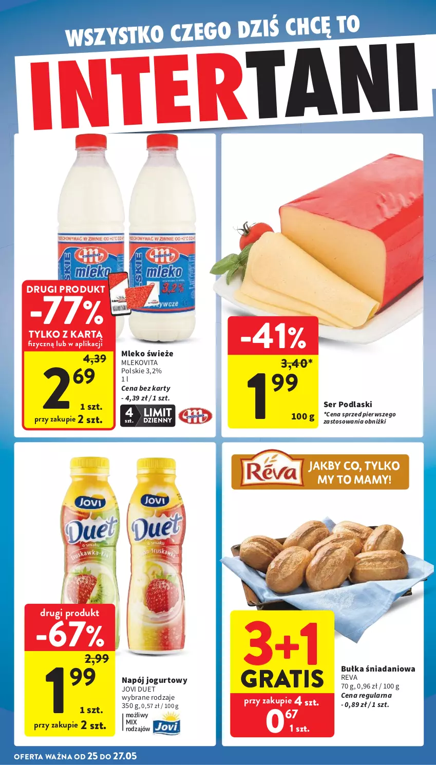 Gazetka promocyjna Intermarche - Gazetka promocyjna - ważna 21.05 do 27.05.2026 - strona 42 - produkty: Bułka, Danio, Gra, Jogurt, Mleko, Mlekovita, Napój, Napój jogurtowy, Podlaski, Ser