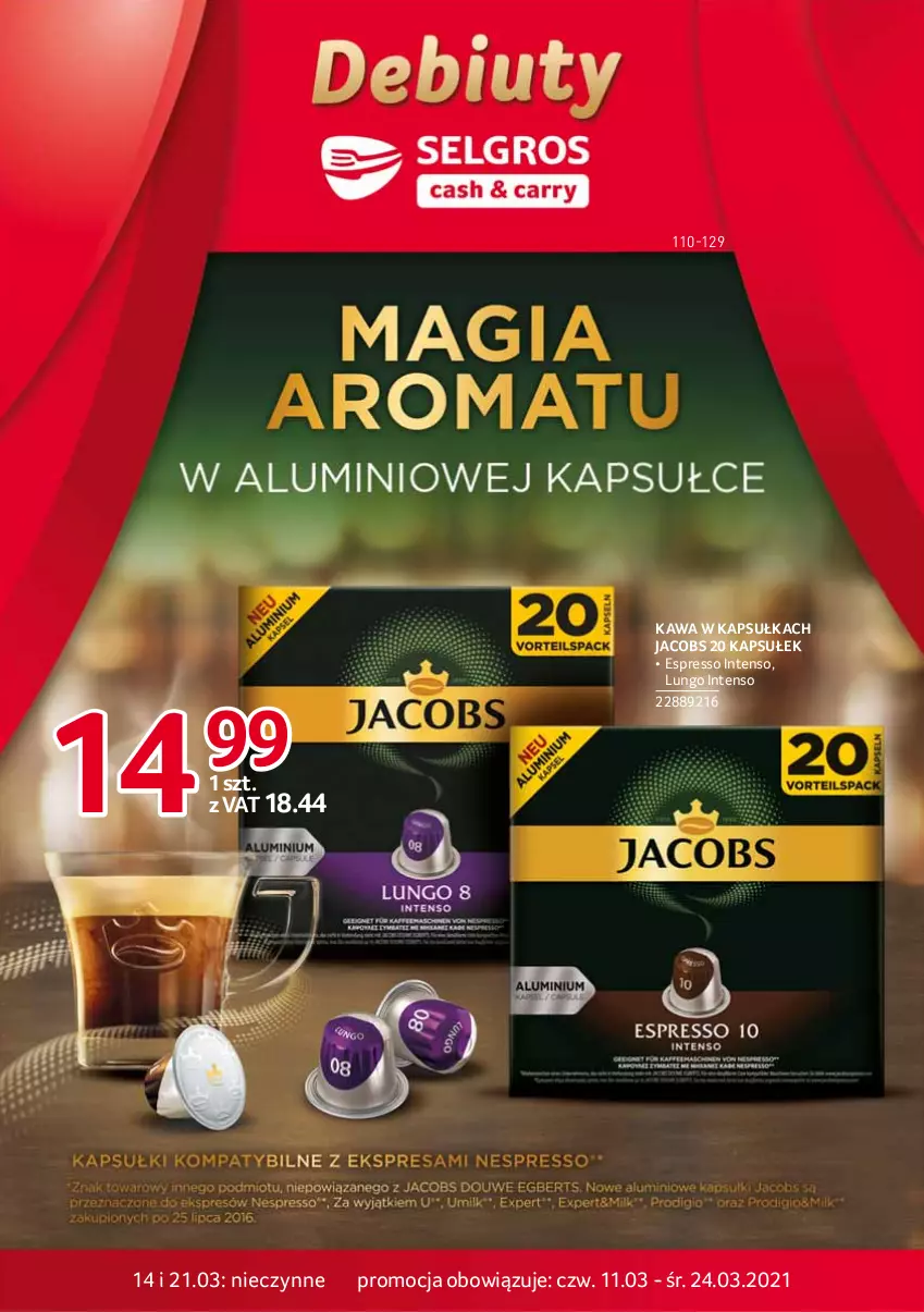 Gazetka promocyjna Selgros - Debiuty w Selgros - ważna 11.03 do 24.03.2021 - strona 1 - produkty: Jacobs, Kawa