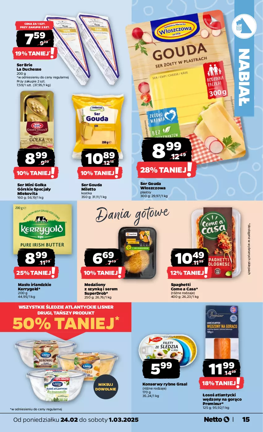 Gazetka promocyjna Netto - Od Poniedziałku - ważna 24.02 do 01.03.2025 - strona 15 - produkty: Brie, Dania gotowe, Gouda, Gra, Graal, Lion, Lisner, Masło, Mleko, Mlekovita, Ser, Spaghetti