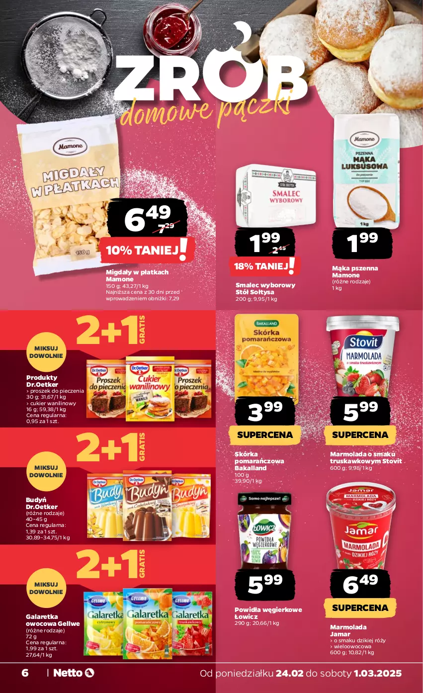 Gazetka promocyjna Netto - Od Poniedziałku - ważna 24.02 do 01.03.2025 - strona 6 - produkty: Bakalland, Budyń, Cukier, Cukier wanilinowy, Gala, Galaretka, Gra, Mąka, Mąka pszenna, Marmolada, Migdały, Mola, Piec, Proszek do pieczenia, Smalec, Stół