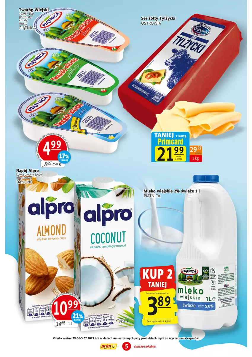 Gazetka promocyjna Prim Market - ważna 29.06 do 05.07.2023 - strona 5 - produkty: Alpro, Mleko, Piątnica, Ser, Tropical