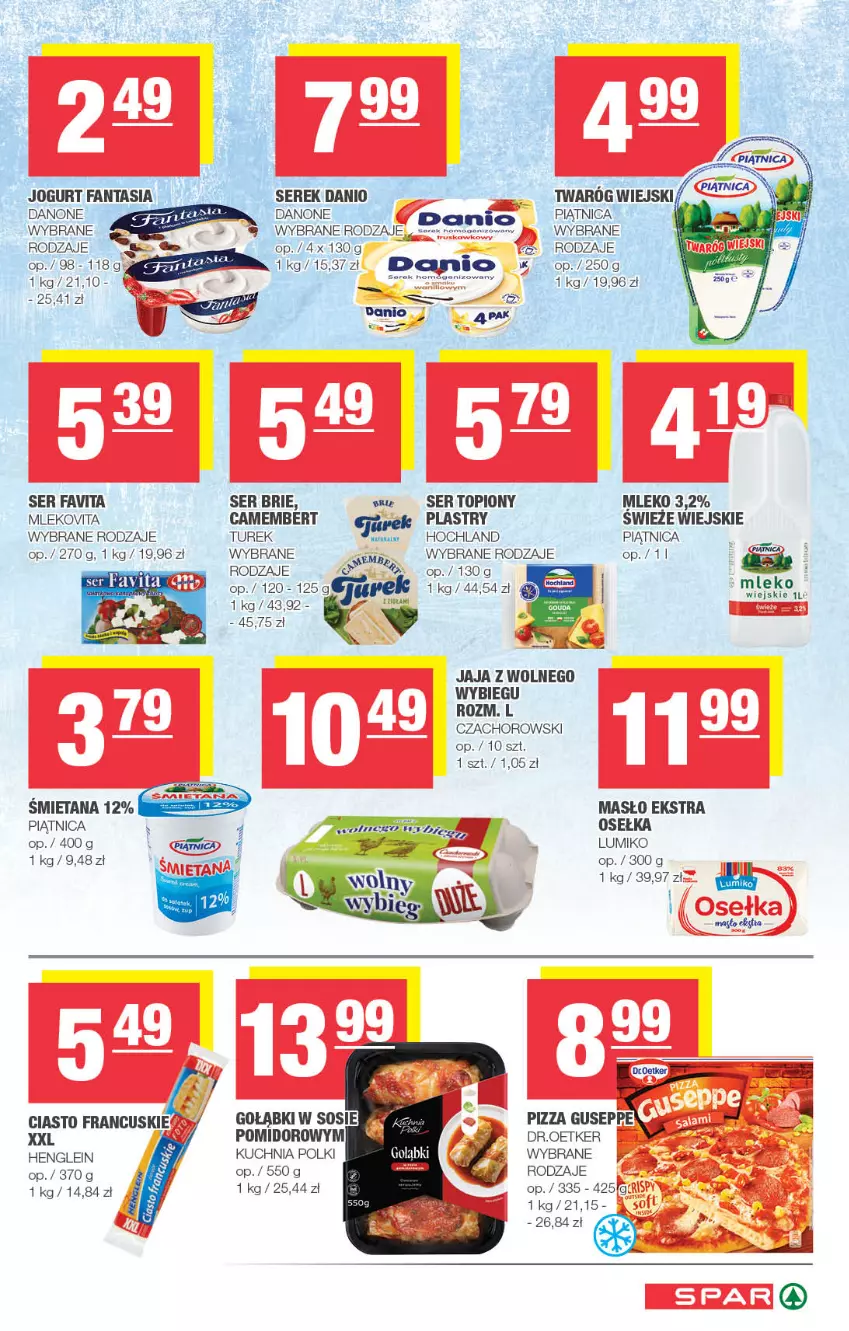 Gazetka promocyjna Spar - Spar - ważna 09.02 do 19.02.2025 - strona 3 - produkty: Brie, Camembert, Ciasto francuskie, Danio, Danone, Fa, Fanta, Favita, Hochland, Jaja, Jaja z wolnego wybiegu, Jogurt, Kuchnia, Masło, Mleko, Mlekovita, Piątnica, Pizza, Ser, Ser topiony, Serek, Sos, Top, Twaróg, Vita C