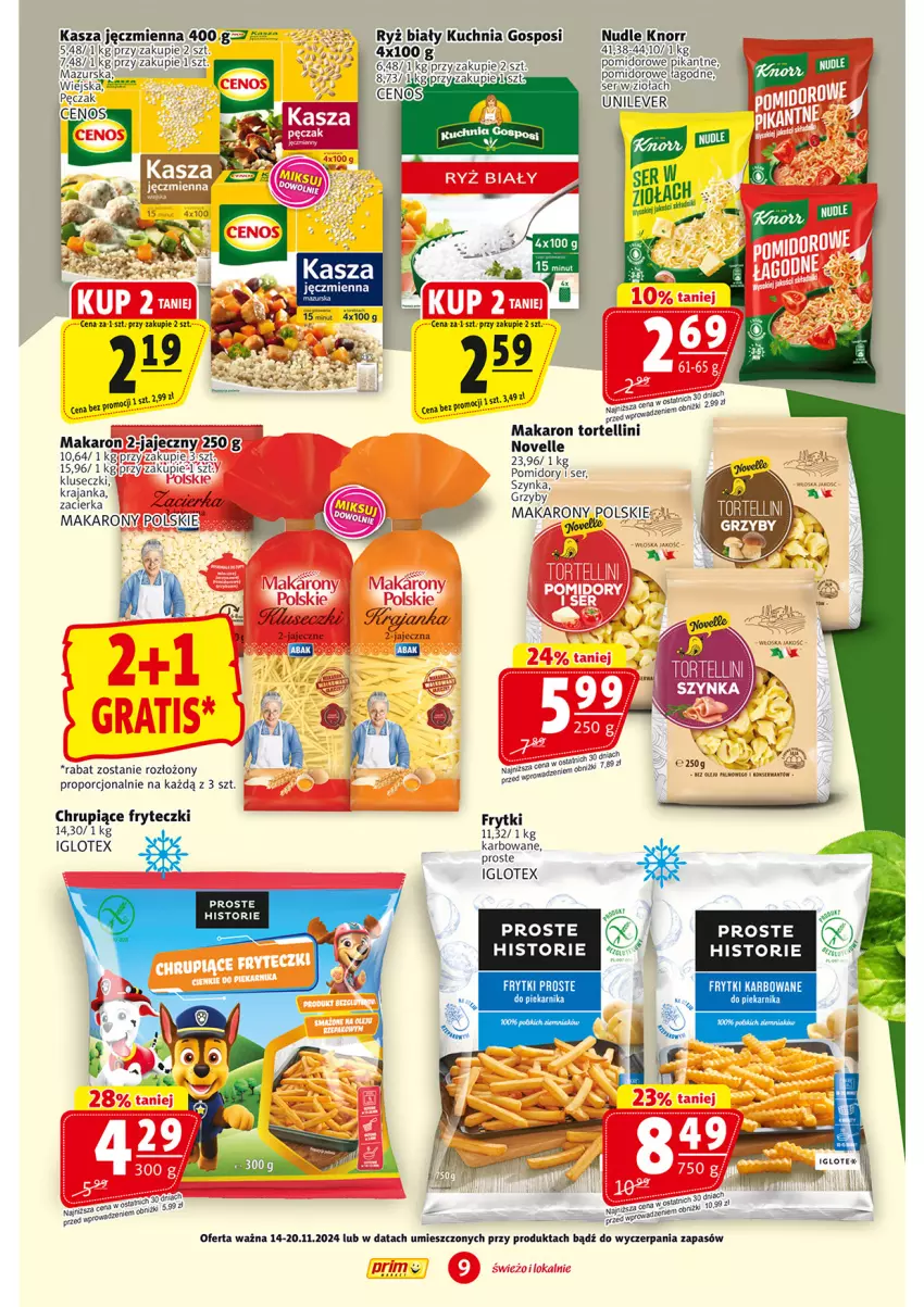 Gazetka promocyjna Prim Market - ważna 14.11 do 20.11.2024 - strona 9 - produkty: Frytki, Kasza, Kasza jęczmienna, Knorr, Kuchnia, Makaron, Pomidory, Por, Ryż, Ryż biały, Ser, Tago, Zacierka