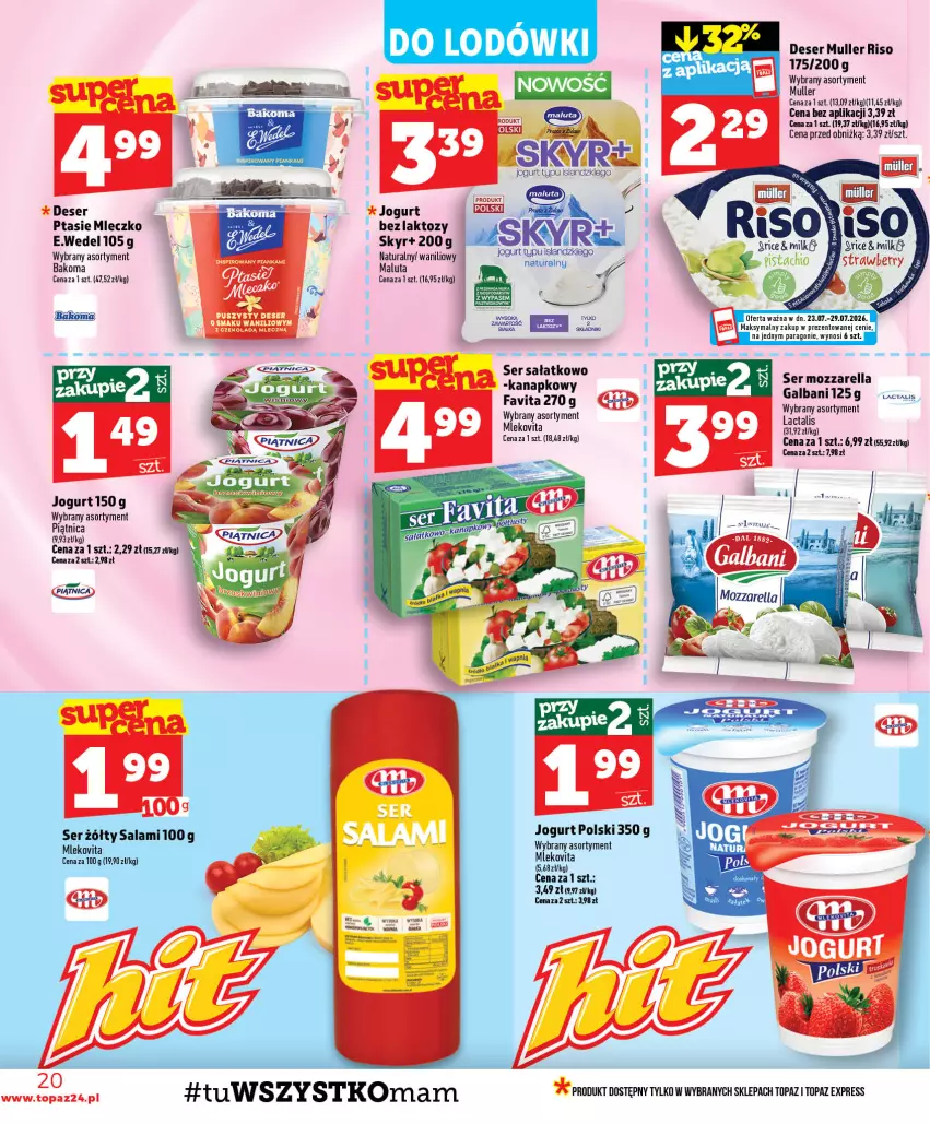 Gazetka promocyjna Topaz - Gazetka - ważna 23.07 do 29.07.2026 - strona 20 - produkty: Bakoma, Deser, Fa, Favita, Galbani, Jogurt, Mleczko, Mleko, Mlekovita, Mozzarella, Piątnica, Ptasie mleczko, Salami, Sałat, Ser, Top, Vita C